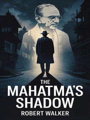 cover image of The Mahatma's Shadow